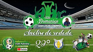 Tutti Domenica - Hoje ás 20hs - 29° Rodada do Campeonato Brasileiro 2022