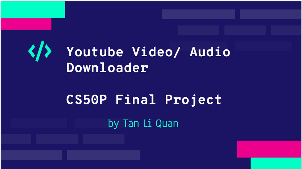 Video or Audio Downloader CS50P Final Project (by Tan Li Quan)