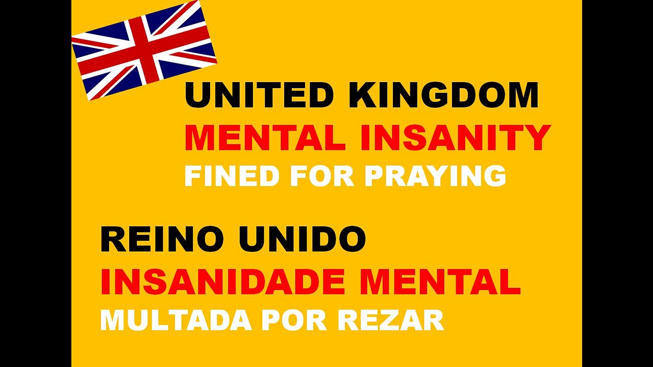 REINO UNIDO: INSANIDADE MENTAL - MULTADA POR REZAR / UK: MENTAL INSANITY - FINED FOR PRAYING