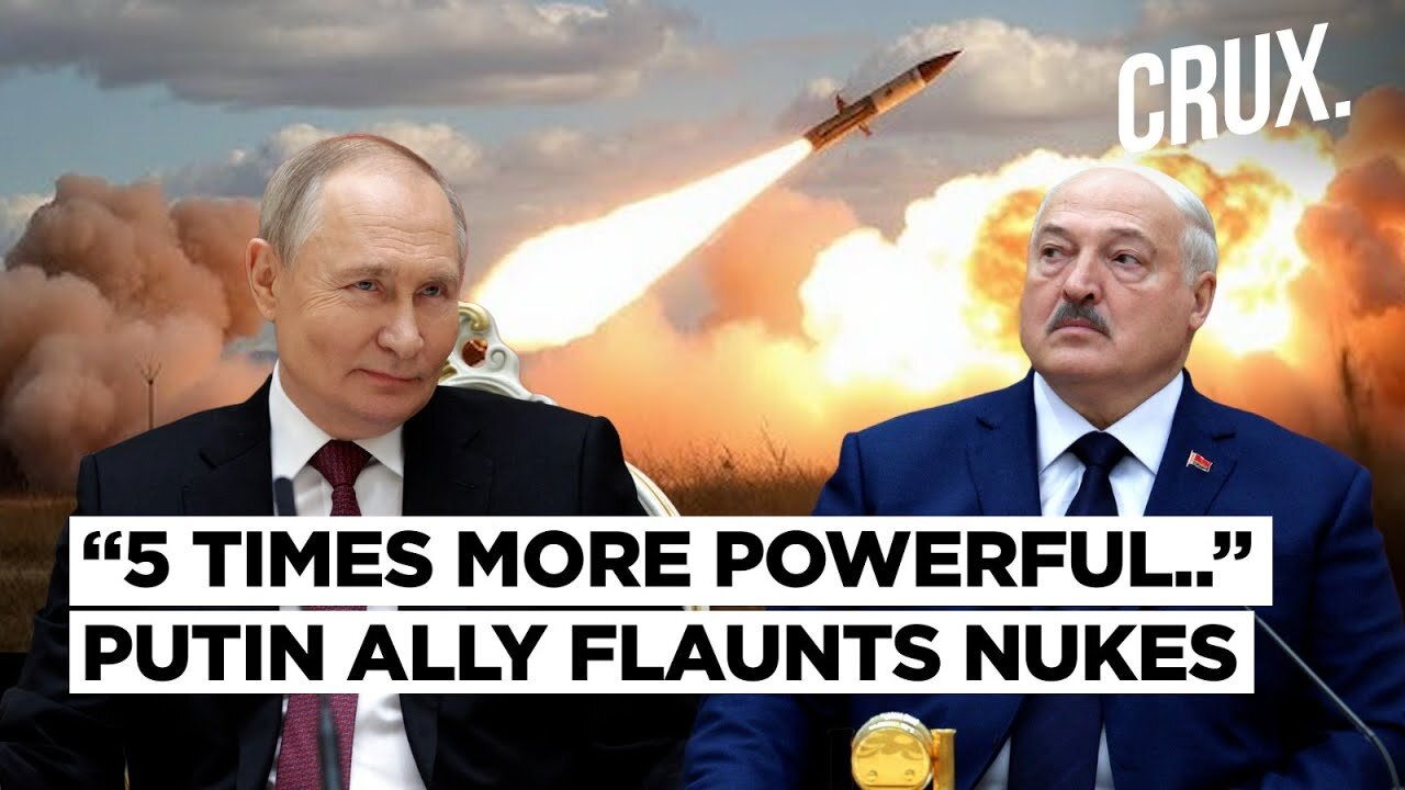 Belarus Boasts of ‘Deadlier Than Oreshnik’ Nukes, Zelensky Claims “Putin Only Fears…”