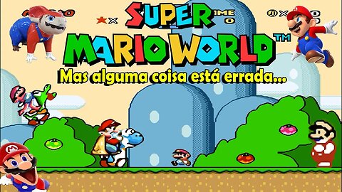 Super Mario World Mas Alguma coisa não está Certa...