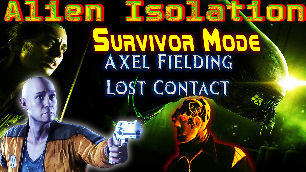 Alien Isolation || Survivor Mode - Lost Contact || Axel Fielding ( Civilian ) || Salvage Mode