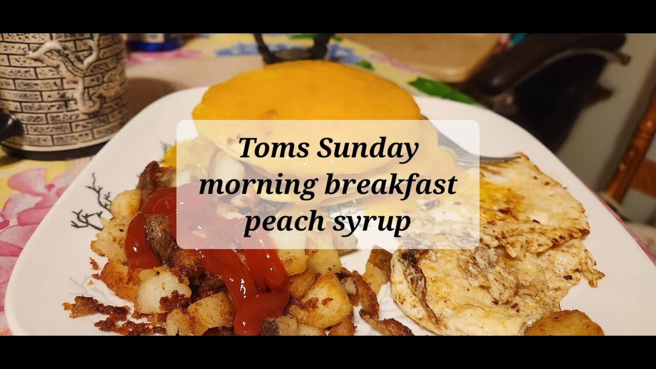 Toms Sunday morning breakfast peach syrup #breakfast