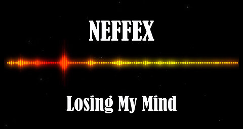 NEFFEX - Losing My Mind