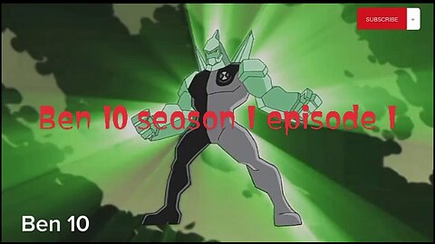 Ben 10 seaSon 1 episode 1