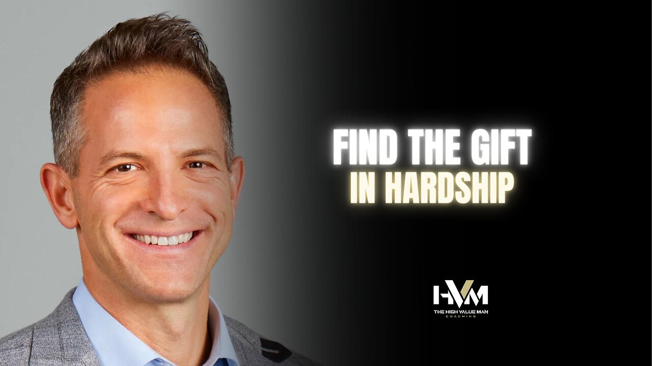 Find the Gift in Hardship