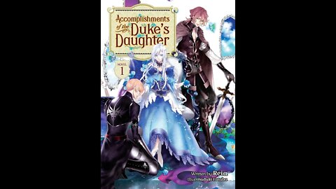 Accomplishments of the Duke’s Daughter Vol. 1