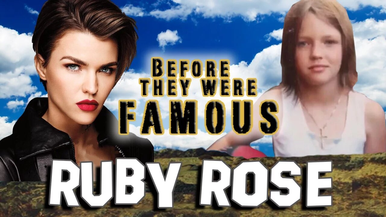 RUBY ROSE - Before They Were Famous