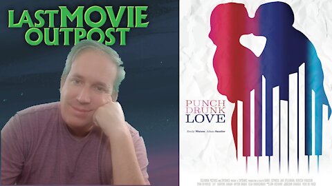 The Overlooked: Punch Drunk Love An Analysis