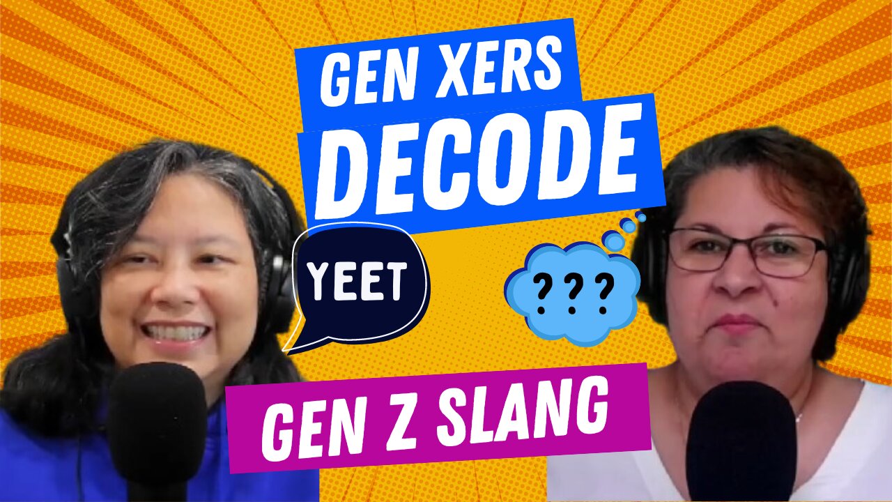 Gen Xers Decode Gen Z Slang