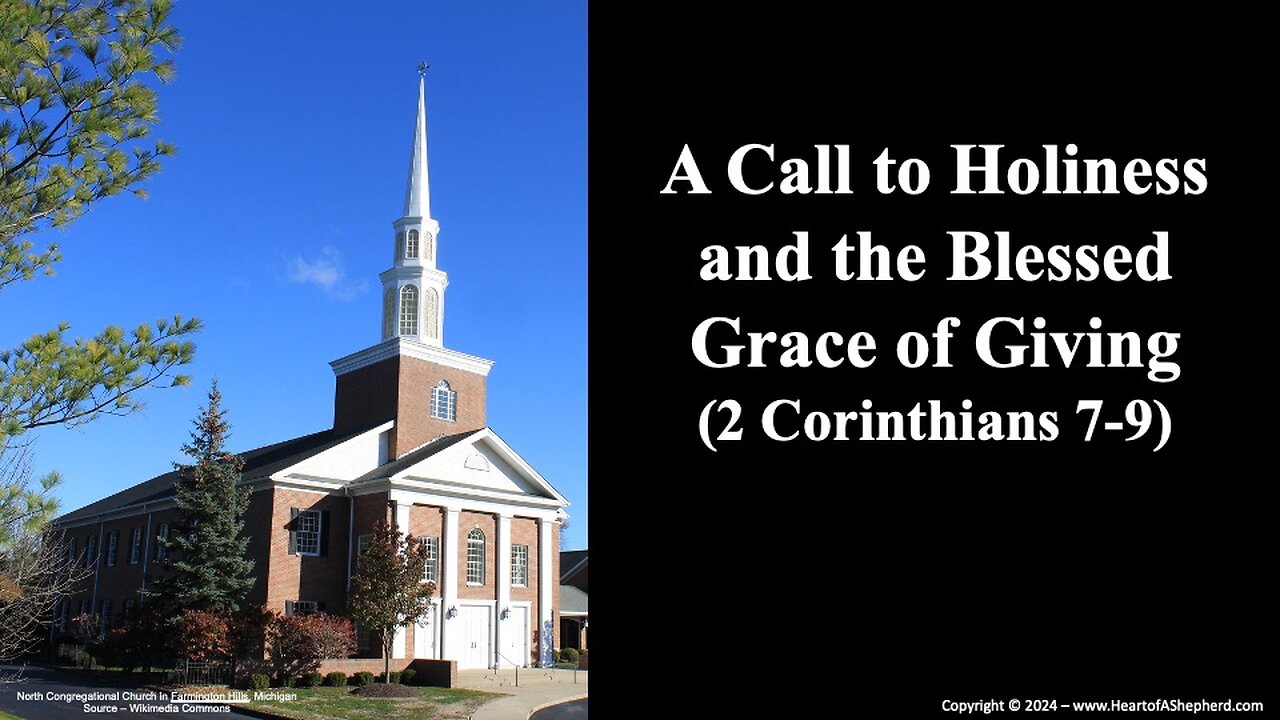 A Call to Holiness and the Blessed Grace of Giving (2 Corinthians 7-9) - A daily Bible study.