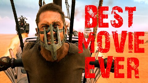 Mad Max Fury Road Is So Good You'll Be Glad That Hope Is Mistake - Best Movie Ever