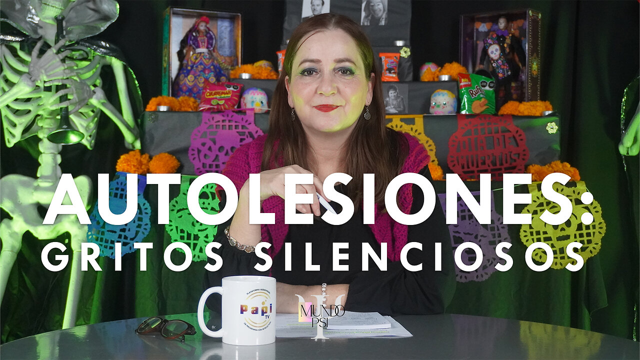 Mundo Psi. Capítulo 11. Autolesiones: gritos silenciosos.