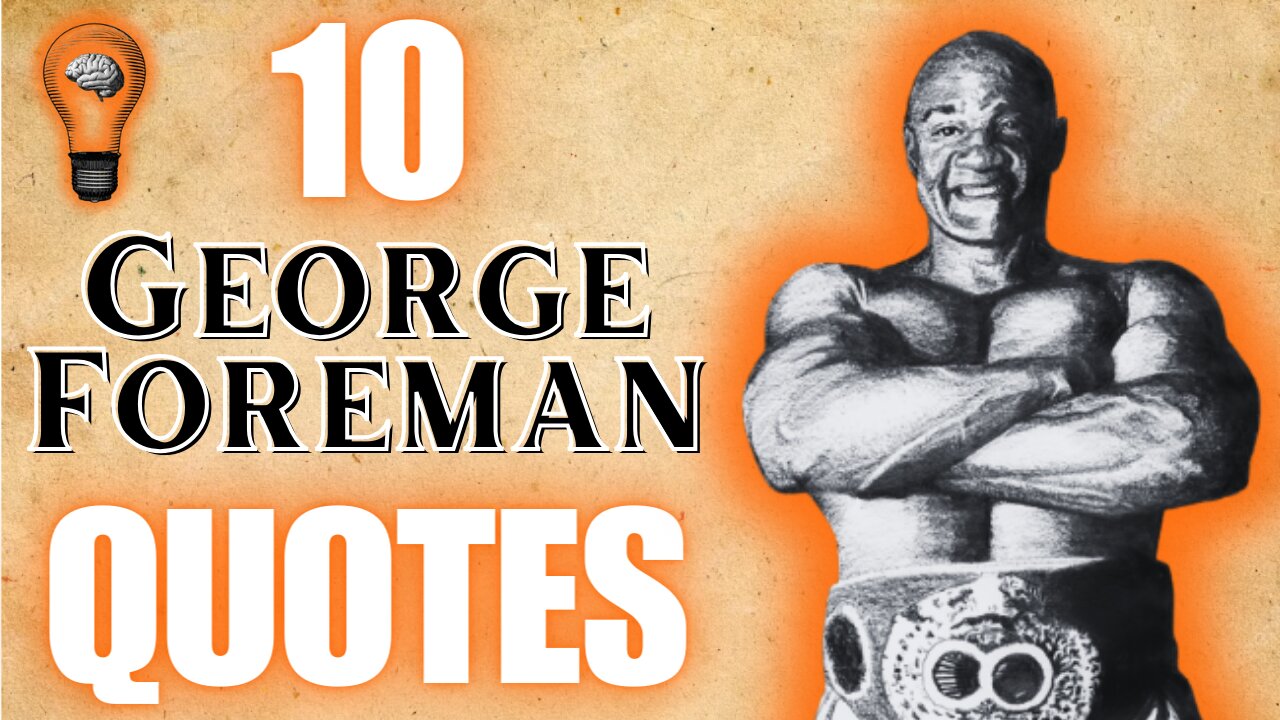 Knock Out Life: Become A Champion With 10 Inspirational & Motivational Quotes by George Foreman.