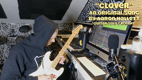 "Clover" an Original Song by Aaron Hallett Guitar Solo Excerpt