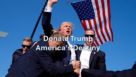 Donald Trump- The Destiny of America