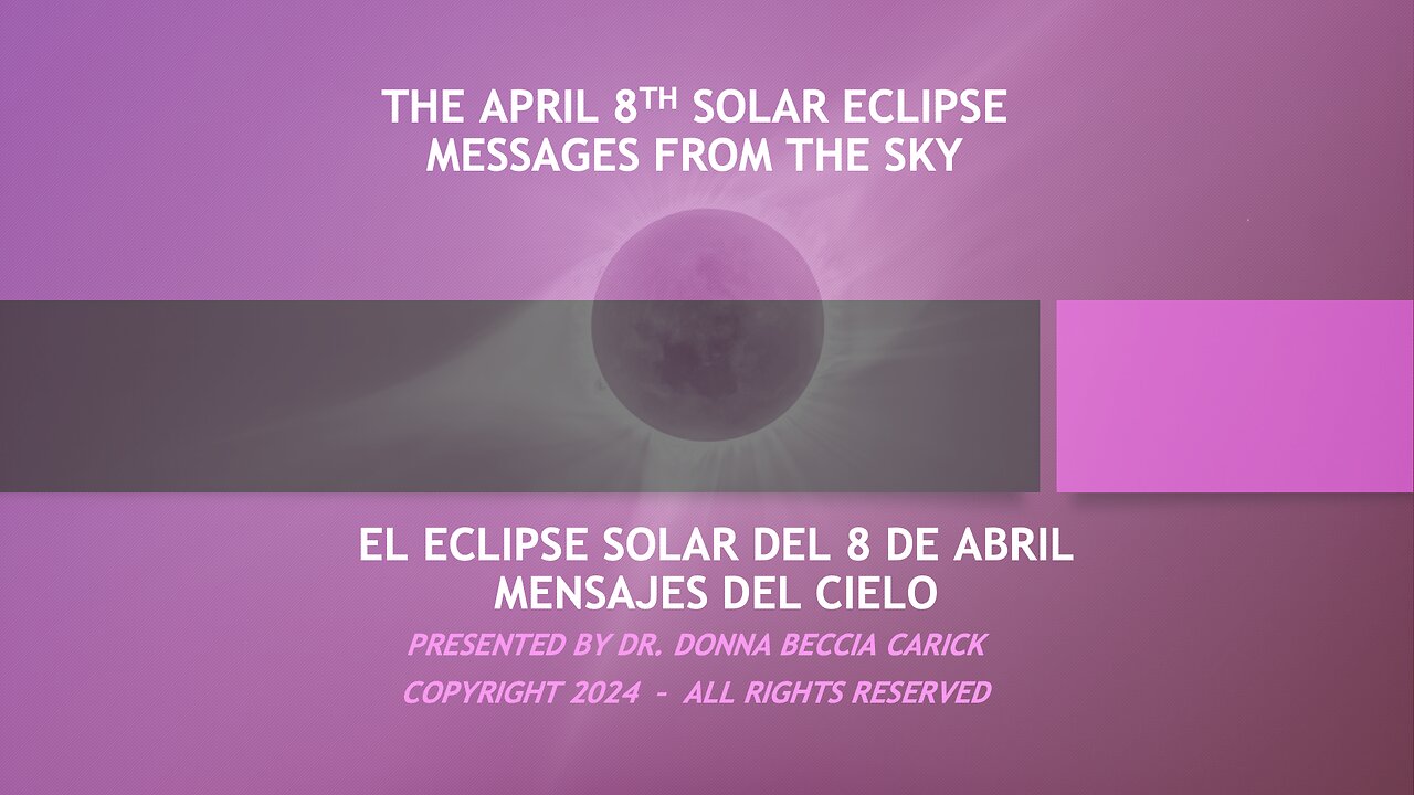 The April 8th Solar Eclipse - Messages From the Sky