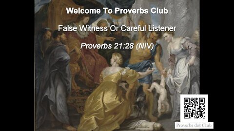 False Witness Or Careful Listener - Proverbs 21:28