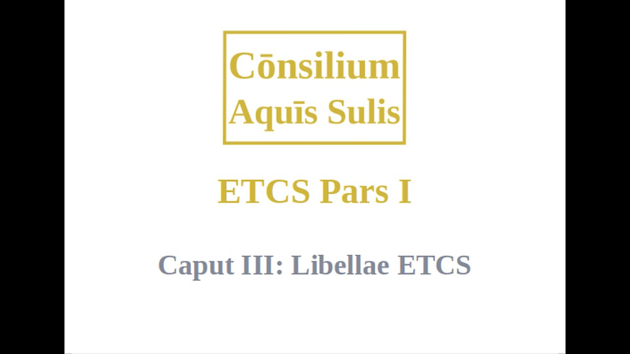 ETCS Pars I Caput III (Latina)