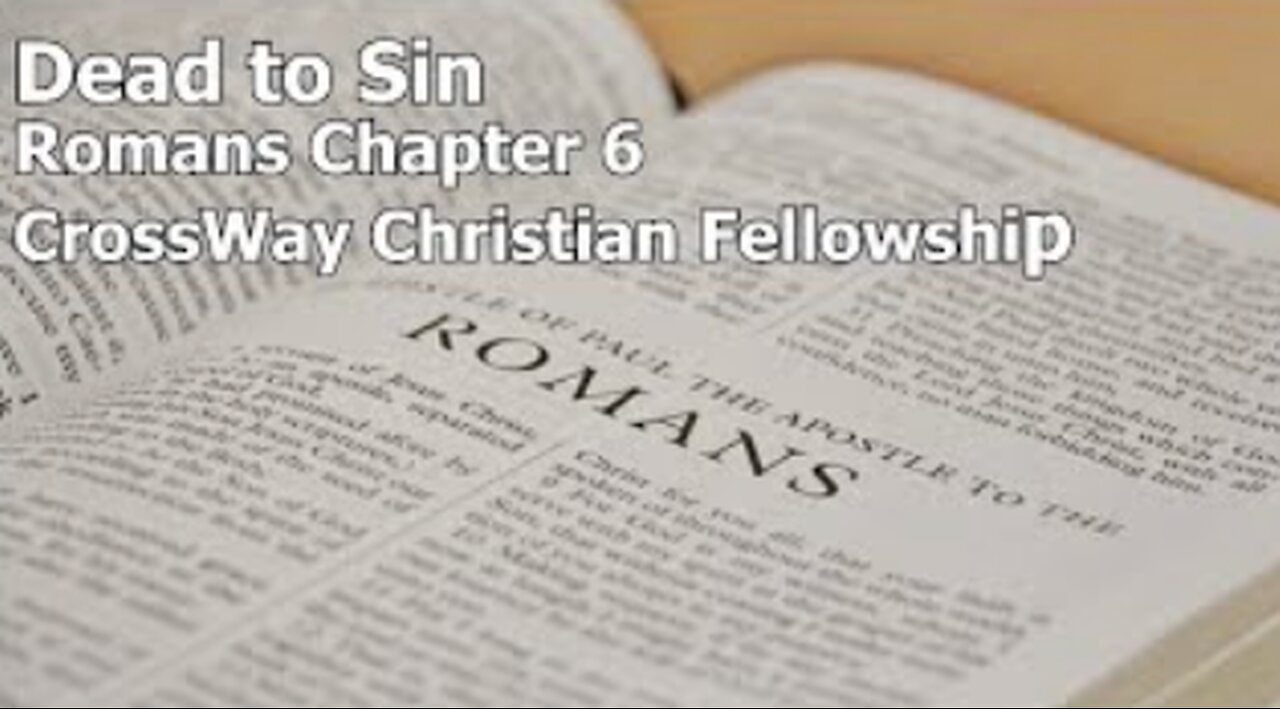 Dead to Sin (Introduction to Romans 6)