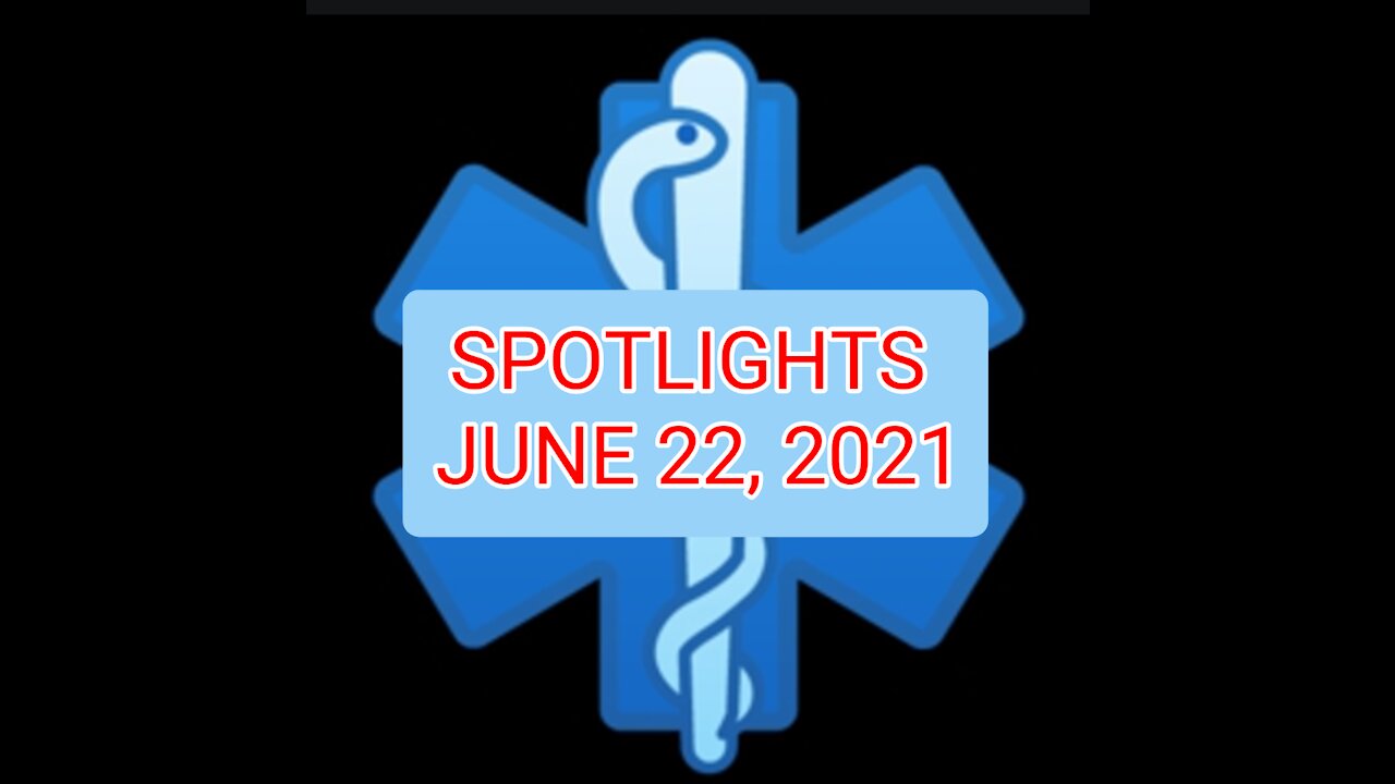 SPOTLIGHTS | JUNE 22, 2021