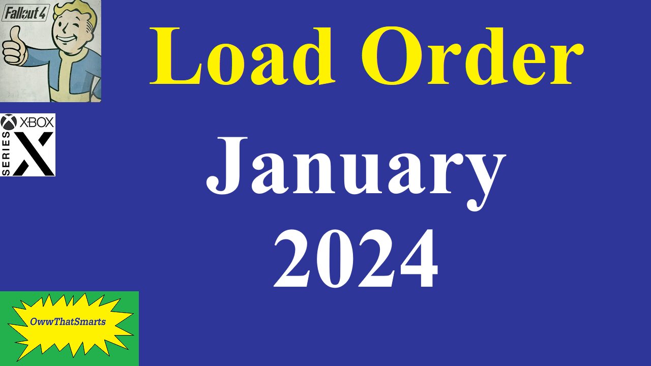 Fallout 4 - Load Order and Gameplay - January 2024