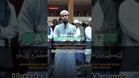 BACAAN IMAM SUARA MERDU | SURAH AN NISA AYAT 131 - 132 | USTADZ. H. AHAMAD MUNAWIR