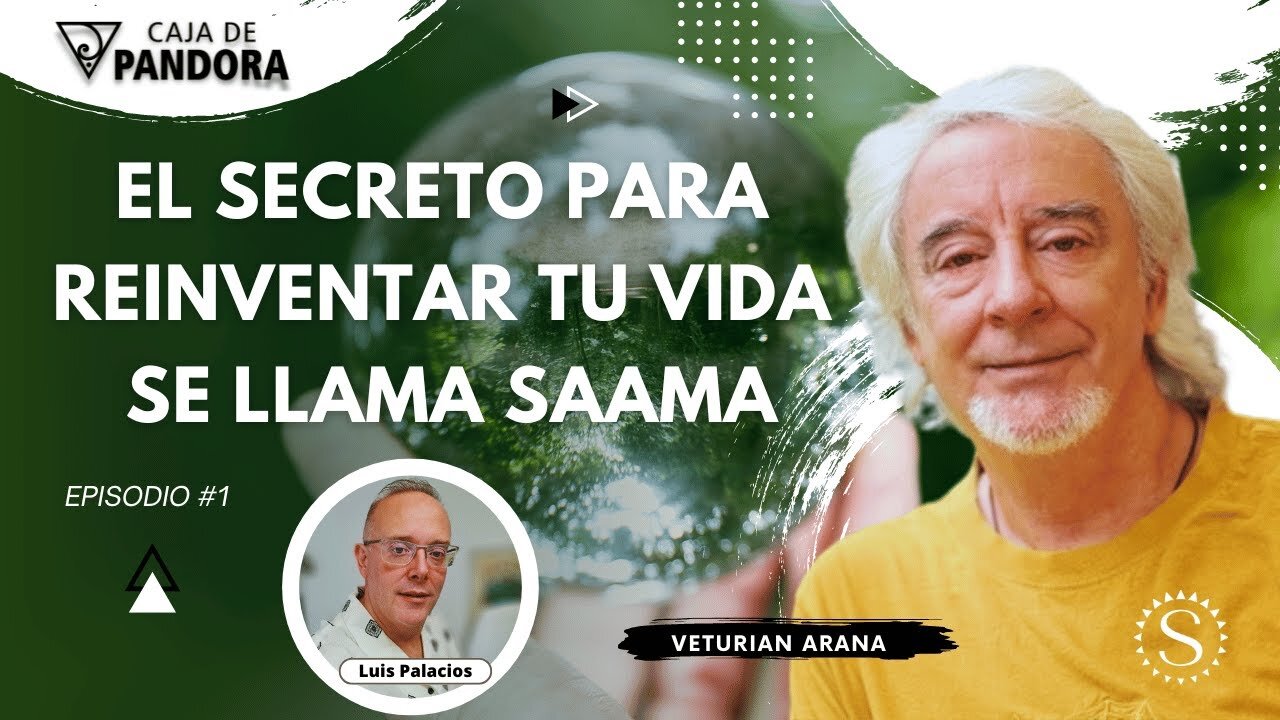 EL SECRETO PARA REINVENTAR TU VIDA SE LLAMA SAAMA con Veturian Arana