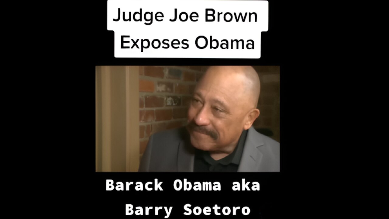 ALERT: Judge Joe Brown Drops Shocking Claim About Obama’s Hidden Wealth!