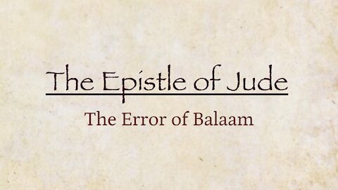 Jude - The Error of Balaam