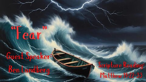 2024-7-14 "Fear" Bethel Community Church of Washougal