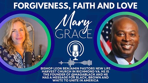 MARY GRACE: Leon Benjamin | Trump Transition | Outlook for 2025 and Beyond