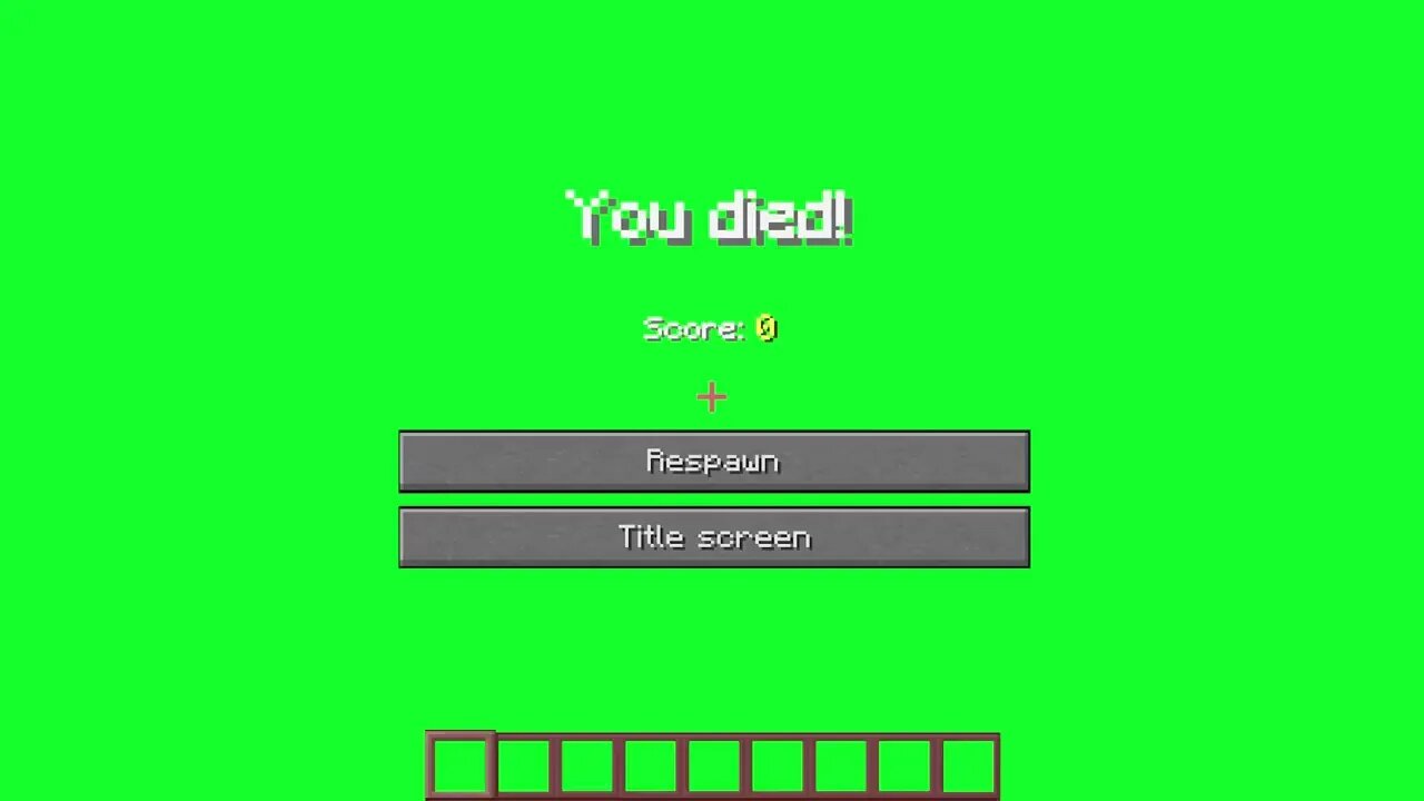 Minecraft You Died GREEN SCREEN
