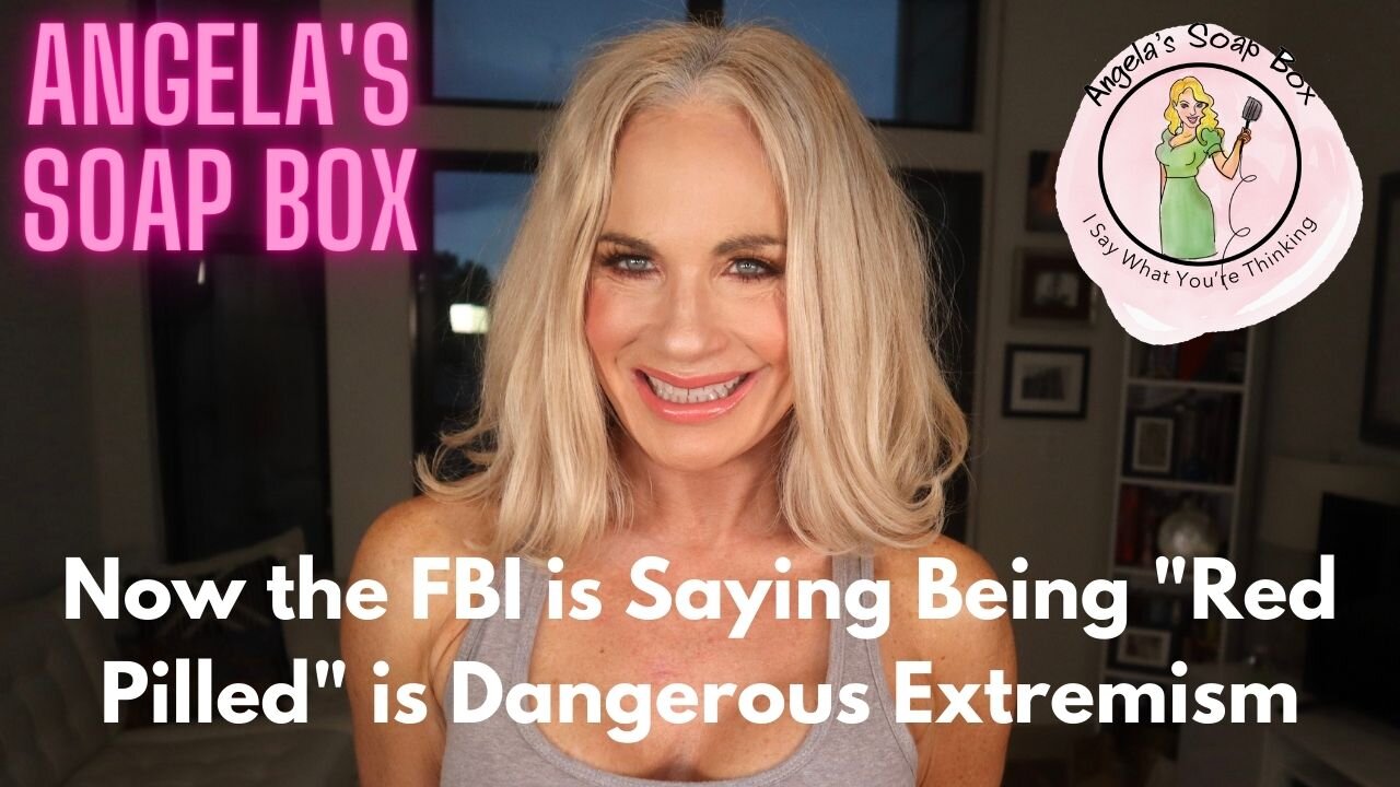 Now the FBI is Saying Being "Red Pilled" is Dangerous Extremism