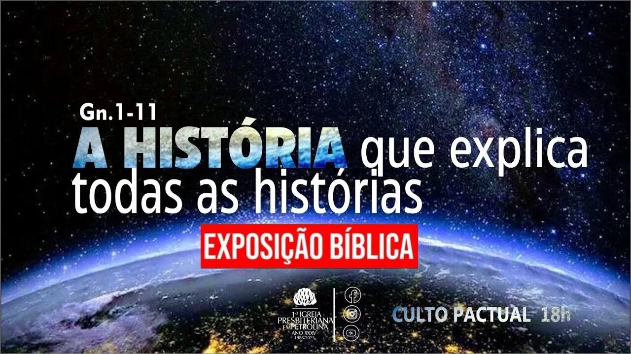 Exposição Bíblica-Culto Solene-05/3/2023-Pr. Luiz Ronilson-A História que explica todas as histórias