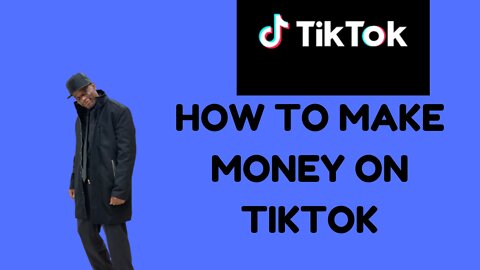 How to Make Money on TikTok