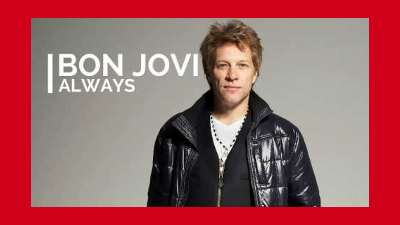 BON JOVI - ALWAYS