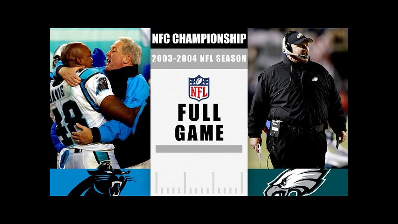 Carolina Panthers vs Philadelphia Eagles NFC Championship FULL GAME | 2003 NFL Season