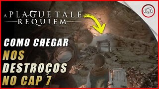 A Plague Tale: Requiem, Como chegar nos destroços no Cap 7 | Super dica