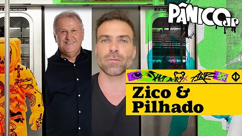 ZICO E PILHADO - PÂNICO - 04/09/2023