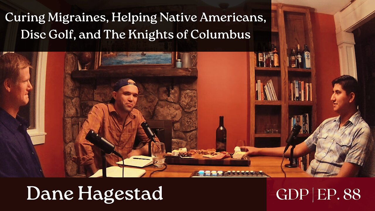 Curing Migraines, Helping Native Americans, and The Knights of Columbus - Ft. Dane Hagestad | Ep. 88