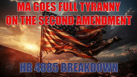 MA GOES FULL TYRANNY ON THE SECOND AMENDMENT & MORE.