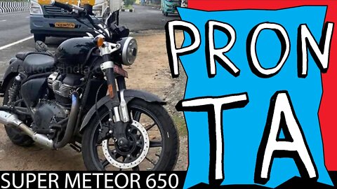 SUPER METEOR 650 aparece TOTALMENTE PRONTA veja os detalhes