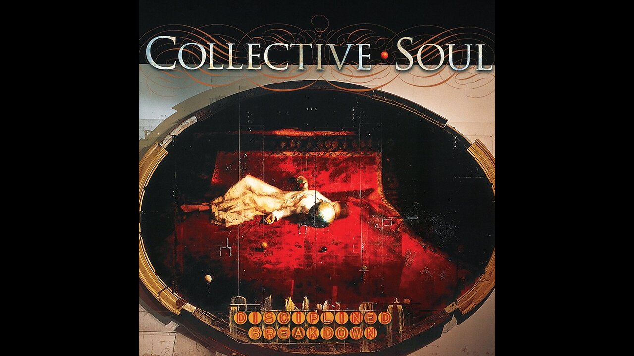 Collective Soul - Disciplined Breakdown