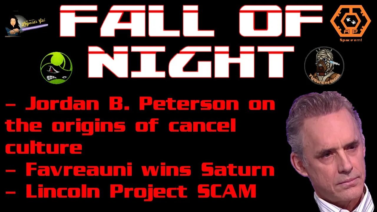 Fall of Night - Peterson on Cancel Culture - Lucasfilm Saturn Award - Lincoln Project SCAM