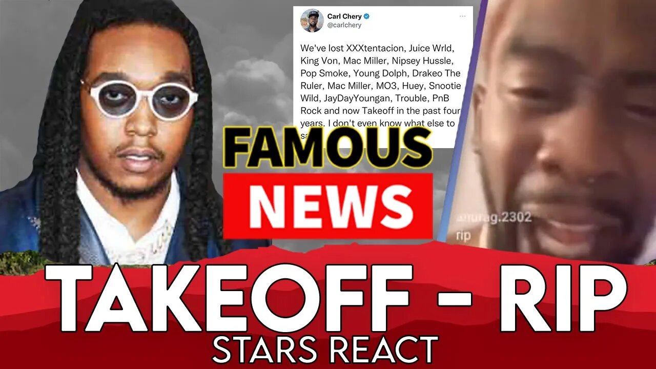 Stars Reacts To Takeoff’s Passing ( Desiigner, Adin Ross, Ye, Carl Chery & more ) | Famous News