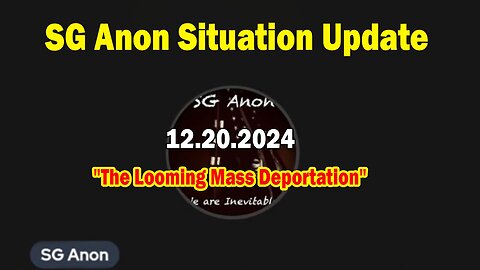 SG Anon & Patriot Underground Situation Update Dec 20: "The Looming Mass Deportation"