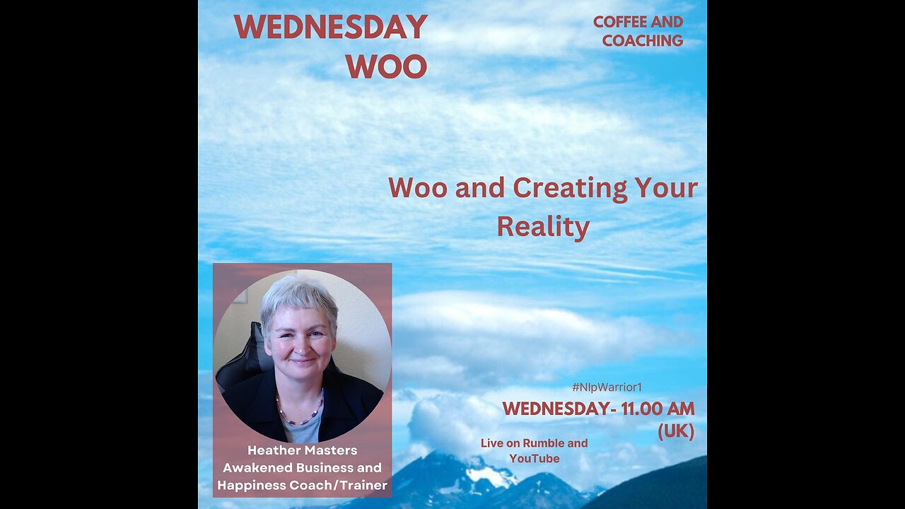 Wednesday Woo - The Woo and Creating Your Reality