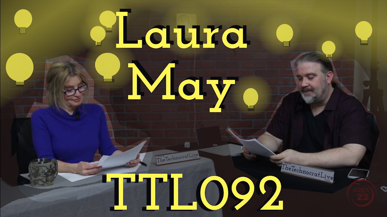 The Technocrat Live - TTL092 - Laura May