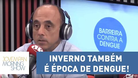 Inverno também é época de Dengue! Renato Kfouri indica como se proteger | Morning Show